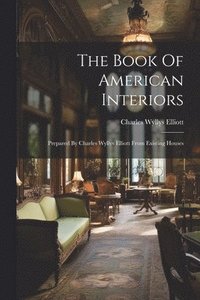 bokomslag The Book Of American Interiors