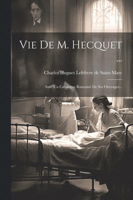 bokomslag Vie De M. Hecquet ...