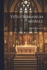 bokomslag Vetus Romanum Missale