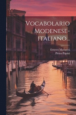 bokomslag Vocabolario Modenese-italiano...