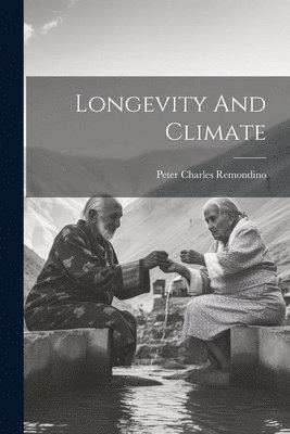 bokomslag Longevity And Climate