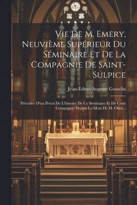 bokomslag Vie De M. Emery, Neuvime Suprieur Du Sminaire Et De La Compagnie De Saint-sulpice