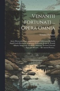 bokomslag Venantii Fortunati ... Opera Omnia