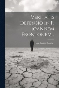 bokomslag Veritatis Defensio In F. Joannem Frontonem...