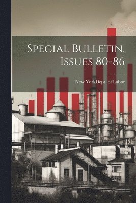 Special Bulletin, Issues 80-86 1