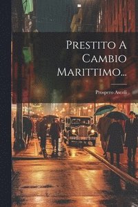 bokomslag Prestito A Cambio Marittimo...
