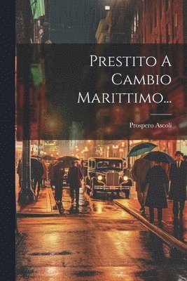 Prestito A Cambio Marittimo... 1