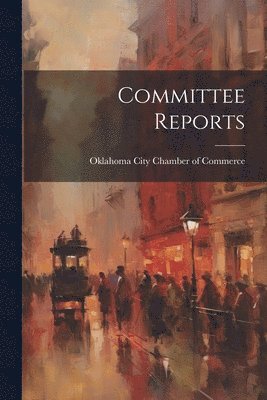 Committee Reports 1