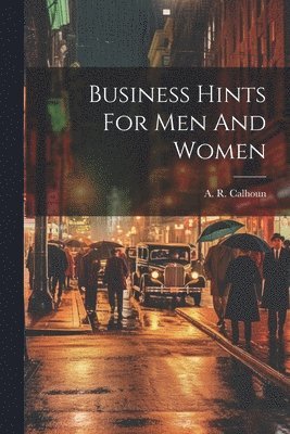 Business Hints For Men And Women