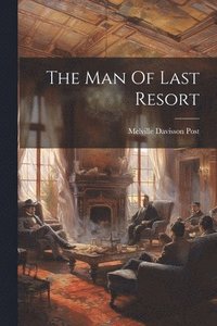 bokomslag Man Of Last Resort