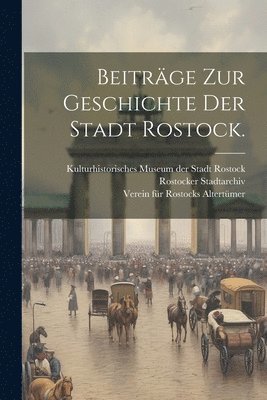 bokomslag Beitrge zur Geschichte der Stadt Rostock.