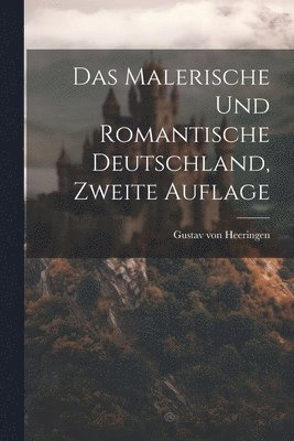Das malerische und romantische Deutschland, Zweite Auflage 1