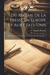 bokomslag Du Rgime De La Presse En Europe Et Aux tats-unis