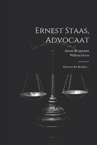 bokomslag Ernest Staas, Advocaat