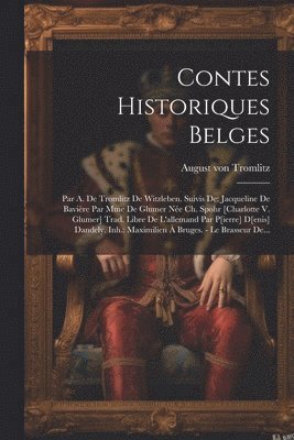 Contes Historiques Belges 1