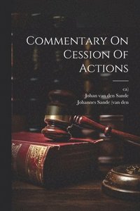 bokomslag Commentary On Cession Of Actions