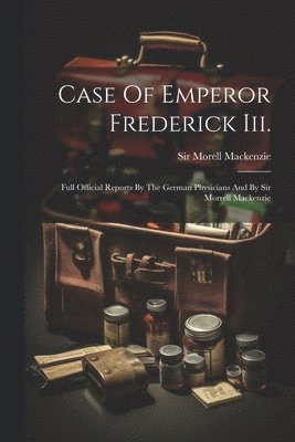 bokomslag Case Of Emperor Frederick Iii.