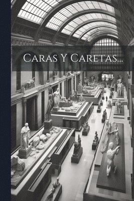 Caras Y Caretas... 1