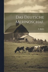 bokomslag Das deutsche Merinoschaf.