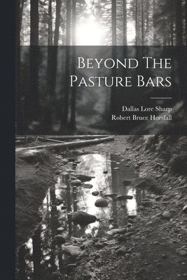 Beyond The Pasture Bars 1