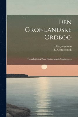 bokomslag Den Gronlandske Ordbog