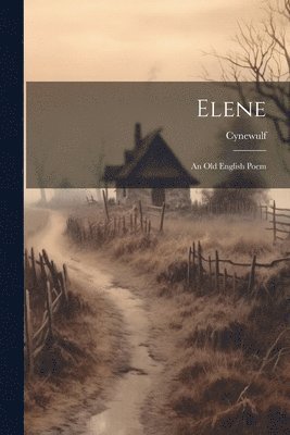 Cynewulf - Elene, Häftad