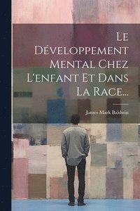 bokomslag Développement Mental Chez L'enfant Et Dans La Race...