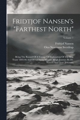 Fridtjof Nansen's &quot;farthest North&quot; 1