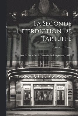 Seconde Interdiction De Tartuffe