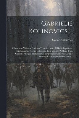 bokomslag Gabrielis Kolinovics ...