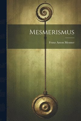 Mesmerismus 1