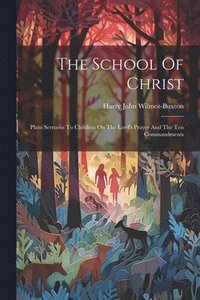 bokomslag The School Of Christ