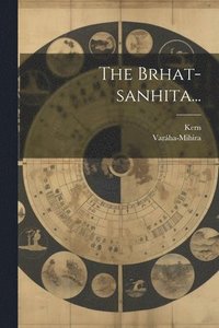 bokomslag The Brhat-sanhita...