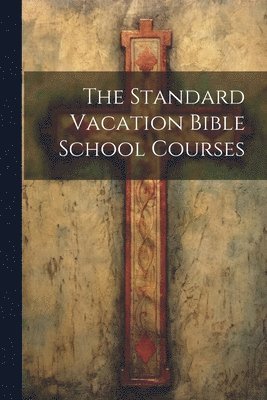 bokomslag Standard Vacation Bible School Courses