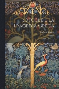 bokomslag Sofocle E La Tragedia Greca