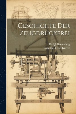 Geschichte Der Zeugdruckerei 1