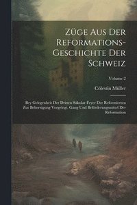bokomslag Zge Aus Der Reformations-geschichte Der Schweiz