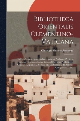 Bibliotheca Orientalis Clementino-vaticana