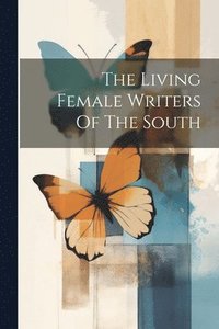 bokomslag Living Female Writers Of The South