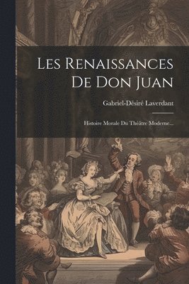 Les Renaissances De Don Juan
