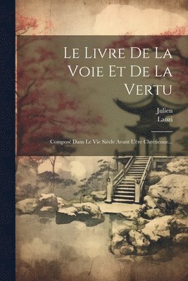 Livre De La Voie Et De La Vertu