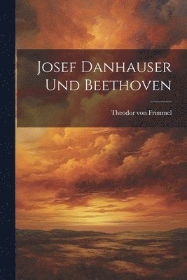 Josef Danhauser und Beethoven 1