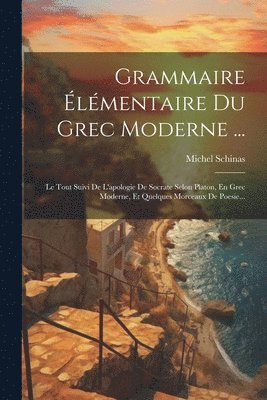 Grammaire lmentaire Du Grec Moderne ... 1