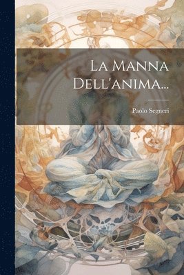 bokomslag Manna Dell'anima...