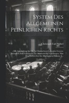 System Des Allgemeinen Peinlichen Rechts 1