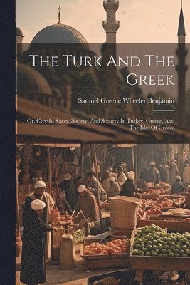 bokomslag Turk And The Greek