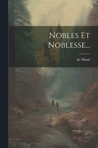 bokomslag Nobles Et Noblesse...