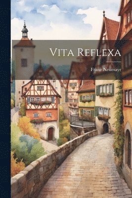 Franz Neumayr - Vita Reflexa, Häftad