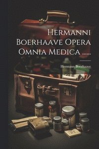bokomslag Hermanni Boerhaave Opera Omnia Medica ......
