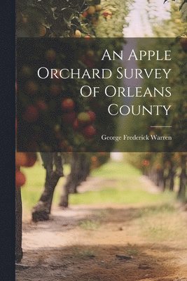 Apple Orchard Survey Of Orleans County